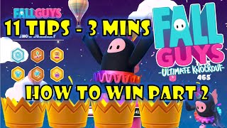 How To Win at Fall Guys TIPS & TRICKS in 3 Minutes Part 2