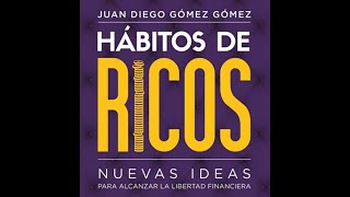 Habitos de Ricos  ‐Juan Diego Gomez-Cap 2-Hacia una vida Purpura.