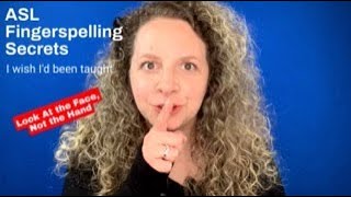 Secret 3: Look At the Face, Not the Hand *Fingerspelling Secrets* #asl #fingerspelling