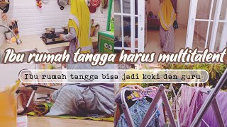 Ibu rumah tangga harus multitalent pagi jadi koki malam jadi guru