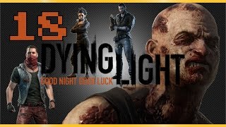 Dying Light: Fast Travel - Part 18 - Lunch Money Gaming