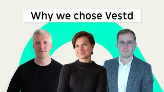 Why we chose Vestd