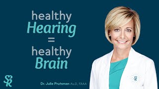 Healthy Hearing = Healthy Brain