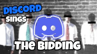 Discord Sings The Bidding