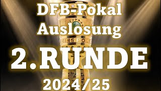 Auslosung 2. Runde DFB Pokal 2024 25