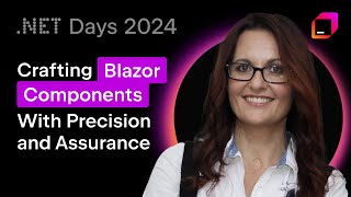 🚀  Build Blazor Components with Confidence and Precision | Mariekie Coetzee | .NET Days 2024