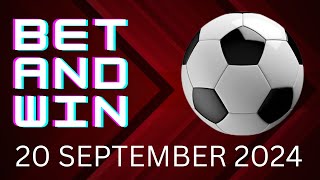 FRIDAY FOOTBALL PREDICTIONS 20/09/2024 | SOCCER PREDICTIONS TODAY | FOOTBALL BETTING TIPS