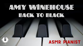 Amy Winehouse // Back to Black // ASMR Relaxing Piano