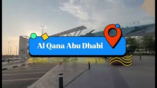 Walking Tour in AL QANA Abu Dhabi القناه ابوظبي