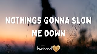 CRMNL - Nothing's Gonna Slow Me Down (Lyrics) | Love Island 2022