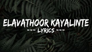 Elavathoor Kayalinte Song | lyrics | Black Memories