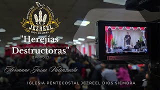 "Herejías Destructoras" | Hno Josue Valenzuela