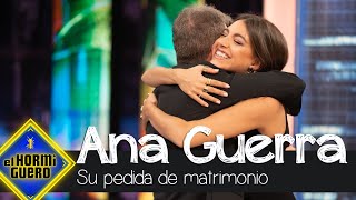 Ana Guerra nos cuenta como fue su pedida de matrimonio - El Hormiguero