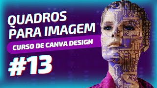 Como Fazer Borda Arredondada ou Foto Redonda no Canva #13