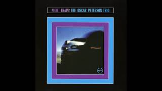 The Oscar Peterson Trio - Night Train [1963 Full Album]