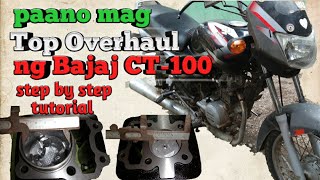 Paano mag top overhoul ng bajaj CT-100