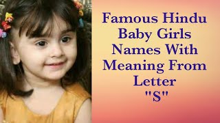 Famous Hindu Baby Girls Names with Meaning from Letter "S" / Cute baby girl names with meaning