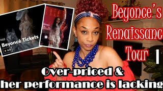 Beyonce' Renaissance Tour Is Her Worst & Most Over-priced