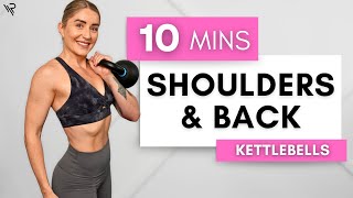 10 Min Shoulders & Back Kettlebell Workout (Beginner Friendly)