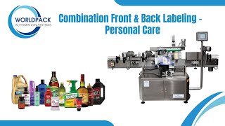 Precision Labeling for Personal Care Products - Combi Front & Back Labelling Machine