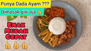 RESEP DADA AYAM ALA CAFE