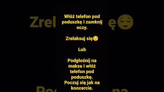 Zrelaksuj się😌