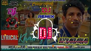 khairiyat pucho Dj Remix Song Chhichhore Arijit Singh Bass Crackers