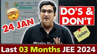 Last 03 Months Strategy JEE 2024 🔥| Dos & Don'ts For JEE 2024 |Sachin Sir Motivation |Physics Wallah