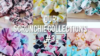 Our Scrunchie Collections #3