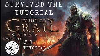 Survived The Tutorial - Tainted Grail : Conquest # 1