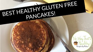 Best Gluten Free Pancakes: Fluffy and Healthy! Only 3 Ingredients!