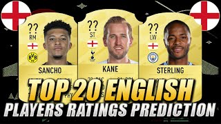 FIFA 21 | TOP 20 ENGLISH PLAYERS RATINGS PREDICTION | w/ Kane, Sterling & Sancho