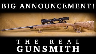 Big Announcement!!! – The Real Gunsmith