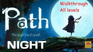 Path Through The Forest - Night - Walkthrough