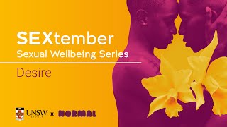 Sexual Wellbeing Series: Desire - SEXtember