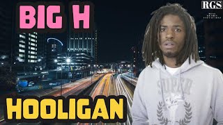 Big H - Hooligan