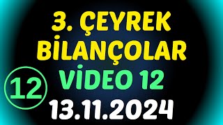 3. ÇEYREK BİLANÇOLAR - VİDEO 12  #borsa #hisse #yorum #bilanço #analiz #reedr #mpark #kcaer