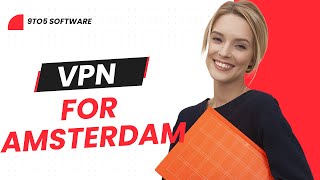 Best VPN for Amsterdam in 2023