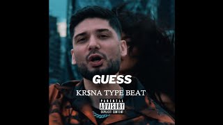 [ FREE FOR PROFIT ] ` KR$NA DISS TYPE BEAT``GUESS•" INDIAN TYPE BEAT