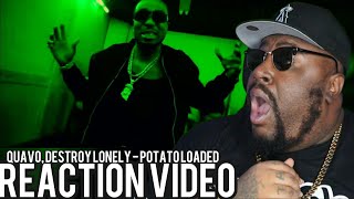 Quavo, Destroy Lonely - Potato Loaded REACTION (MUSIC VIDEO)