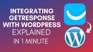 How To Integrate GetResponse With WordPress (2025)