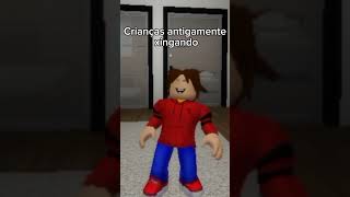 CRIANÇAS ANTIGAMENTE XINGANDO VS HOJE EM DIA #roblox #naoflopa #viral #shortsviral #shorts