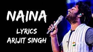 Naina Jo Saanjhe Khwab Dekhte The Naina (Lyrics) - Arijit Singh | India Lyrics Tube #lyrics