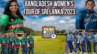 Bangladesh women's tour of Sri Lanka 2023 full schedule ||Cricket World