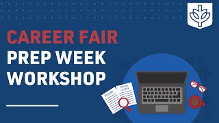 Career Fair Prep Week: Career Fair Strategy Workshop