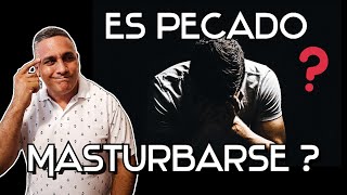 Es PECADO la Masturbación ? La Biblia y la Masturbación