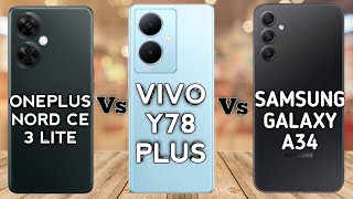 OnePlus Nord CE 3 Lite Vs Vivo Y78 Plus Vs Samsung Galaxy A34⚡️😱.