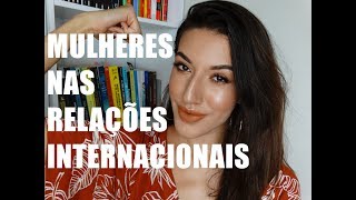 Mulheres nas Relações Internacionais