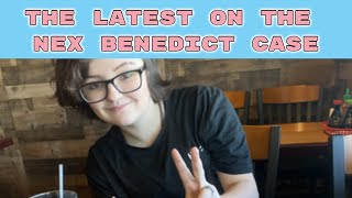 Nex Benedict  Update