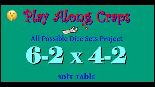 6-2x4-2 Dice Set Soft Table